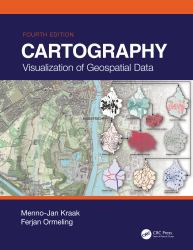 Cartography : Visualization of Geospatial Data, Fourth Edition