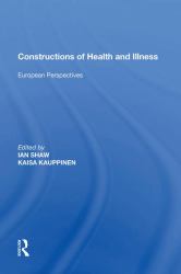 Constructions of Health and Illness : European Perspectives