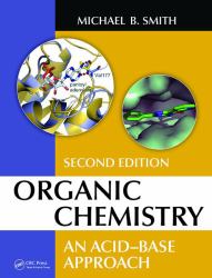 Organic Chemistry : An Acid-Base Approach, Second Edition