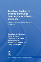 Teaching English to Second Language Learners in Academic Contexts : Reading, Writing, Listening, and Speaking