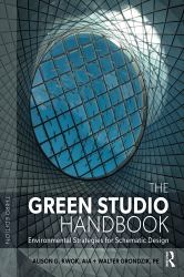 The Green Studio Handbook : Environmental Strategies for Schematic Design