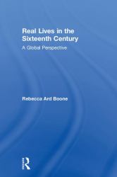 Real Lives of the Sixteenth Century : A Global Perspective
