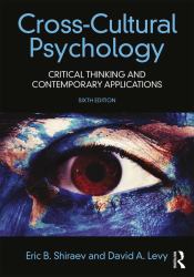 Cross-Cultural Psychology : Critical Thinking and Contemporary Applications, Sixth Edition