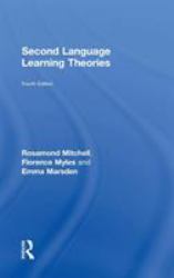 Second Language Learning Theories : Fourth Edition