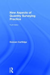 New Aspects of Quantity Surveying Practice : Fourth Edition