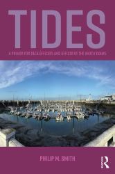 Tides : A Primer for Deck Officers and Officer of the Watch Exams