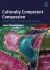 Culturally Competent Compassion : A Guide for Healthcare Students and Practitioners