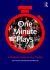 One Minute Plays : A Practical Guide to Tiny Theatre