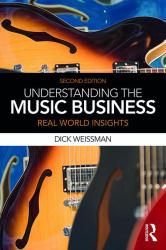 Understanding the Music Business : Real World Insights