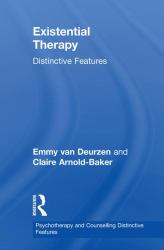 Existential Therapy : Distinctive Features