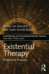 Existential Therapy : Distinctive Features