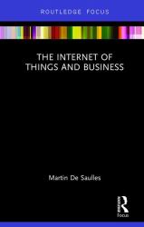 The Internet of Things and Business