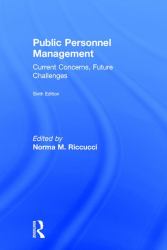 Public Personnel Management : Current Concerns, Future Challenges