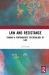 Law and Resistance : Toward a Performative Epistemology of Law