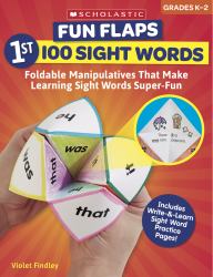 Fun Flaps: 1st 100 Sight Words : Foldable Manipulatives That Make Learning Sight Words Super-Fun