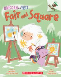 Fair and Square: an Acorn Book (Unicorn and Yeti #5)