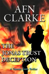 The Jonas Trust Deception : A Thomas Gunn Thriller