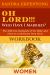 Oh Lord Who Have I Married, the Different Husbands of the Bible and What We Can Learn from Them : Women's Workbook