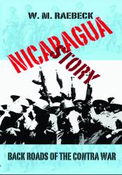 Nicaragua Story : Back Roads of the Contra War