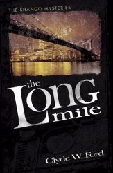The Long Mile : The Shango Mysteries