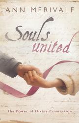 Souls United : The Power of Divine Connection
