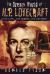 The Dream World of H. P. Lovecraft : His Life, His Demons, His Universe