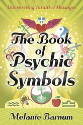 The Book of Psychic Symbols : Interpreting Intuitive Messages