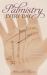 Palmistry Every Day : Your Life's Path Revealed in the Palm of Your Hand