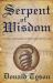 Serpent of Wisdom : And Other Essays on Western Occultism