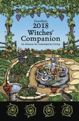 Llewellyn's 2018 Witches' Companion : An Almanac for Contemporary Living