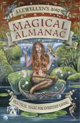 Llewellyn's 2019 Magical Almanac : Practical Magic for Everyday Living