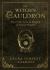 The Witch's Cauldron : The Craft, Lore and Magick of Ritual Vessels