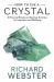 How to Use a Crystal : 50 Practical Rituals and Spiritual Activities for Inspiration and Well-Being