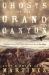 Ghosts of the Grand Canyon : Personal Encounters That Will Have You on the Edge