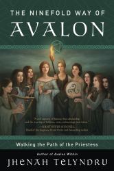 The Ninefold Way of Avalon : Walking the Path of the Priestess