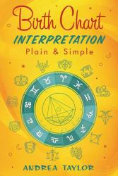 Birth Chart Interpretation Plain and Simple