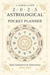 Llewellyn's 2025 Astrological Pocket Planner : Daily Ephemeris and Aspectarian 2024-2026