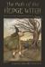 The Path of the Hedge Witch : Simple Natural Magic and the Art of Hedge Riding