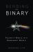 Bending the Binary : Polarity Magic in a Nonbinary World