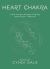 Heart Chakra : Your Fourth Energy Center Simplified and Applied