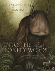 Into the Lonely Woods Gift Book : Transforming Loneliness into a Quest of the Soul