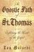 The Gnostic Path of St. Thomas : Exploring the Heart of the Gospel