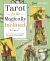 Tarot for the Magically Inclined : Spells and Spirits to Stack the Deck in Your Favor
