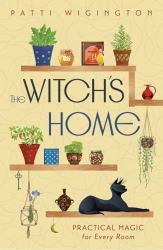 The Witch's Home : Practical Magic for Every Room