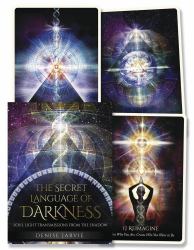 The Secret Language of Darkness Oracle : Soul Light Transmissions from the Shadow
