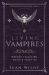 Living Vampires : Modern Tradition, Magic and Practice