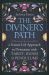 The Diviner's Path : A Nature-Led Approach to Divination with Tarot, Runes, and Pendulums