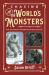 Chasing the World's Monsters : Over 150 Creatures and Cryptids from All Seven Continents