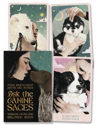 Ask the Canine Sages : Wisdom from Our Beloved Dogs
