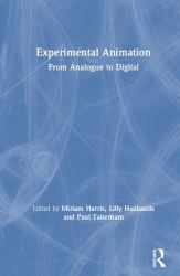 Experimental Animation : From Analogue to Digital